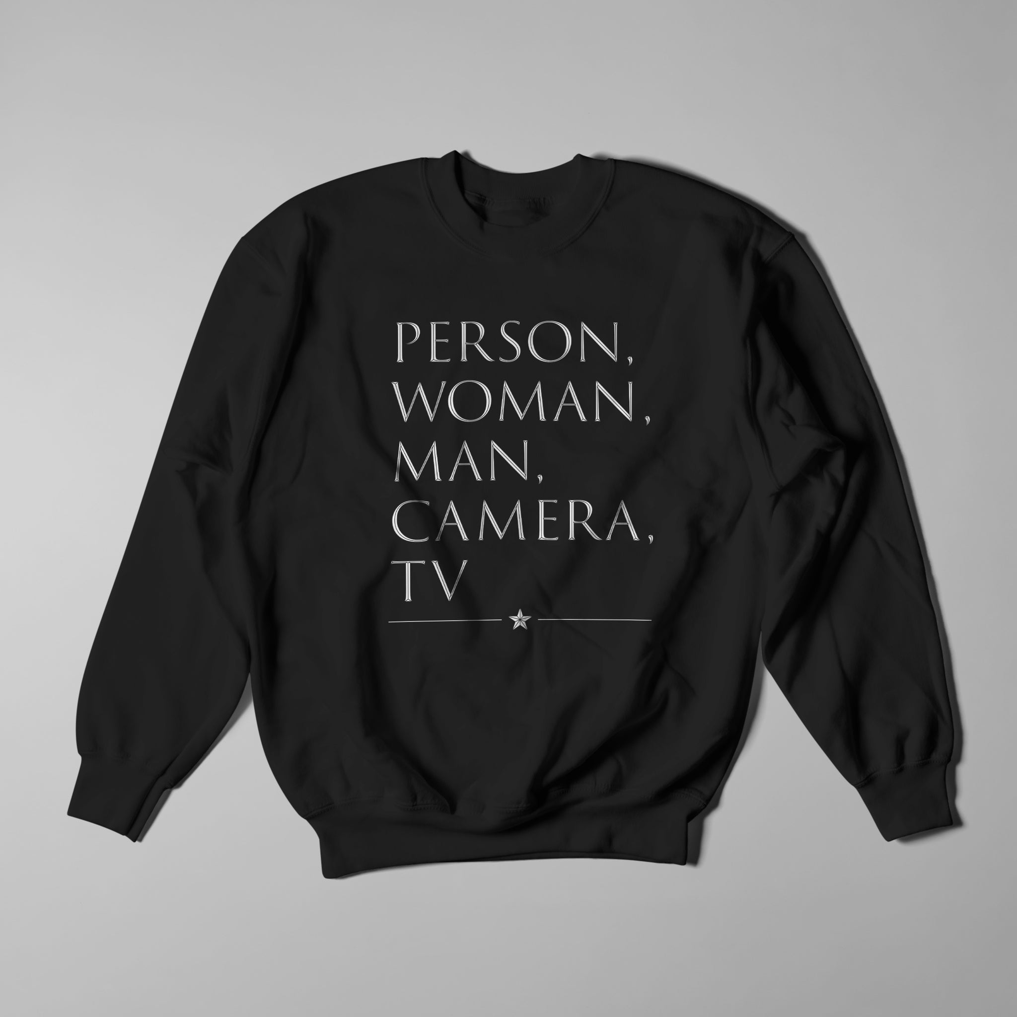 Trump Person, Woman, Man... Sweatshirt - Black