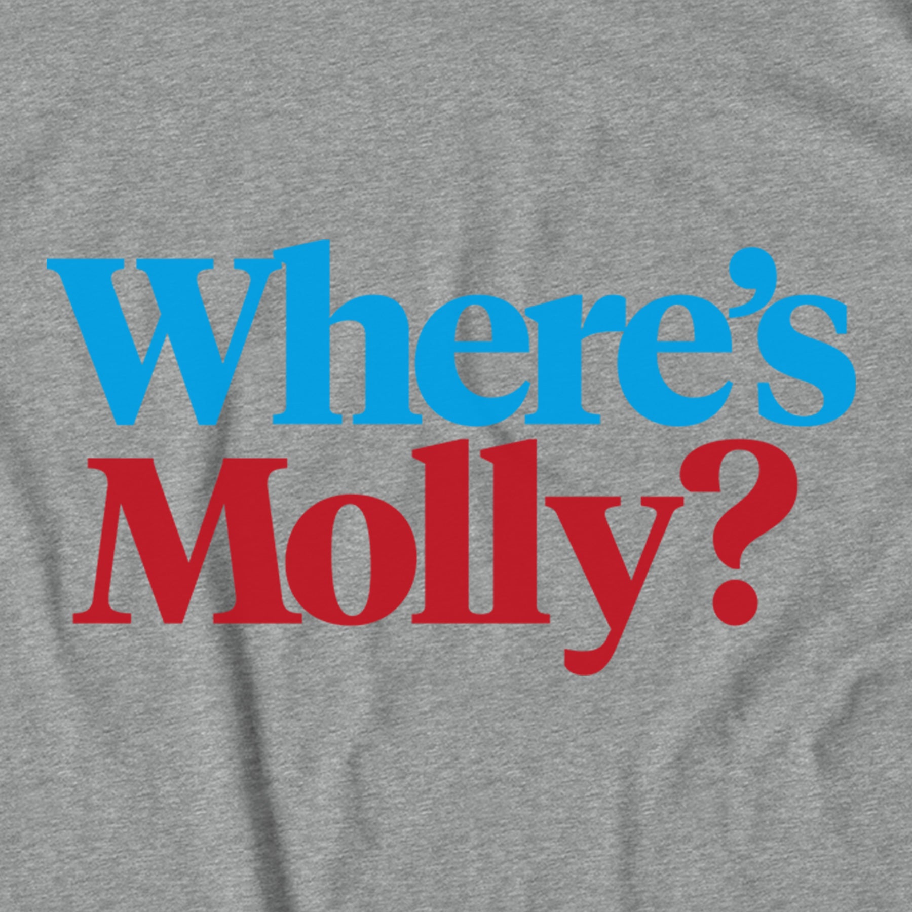 Where's Molly Sweatshirt - Heather