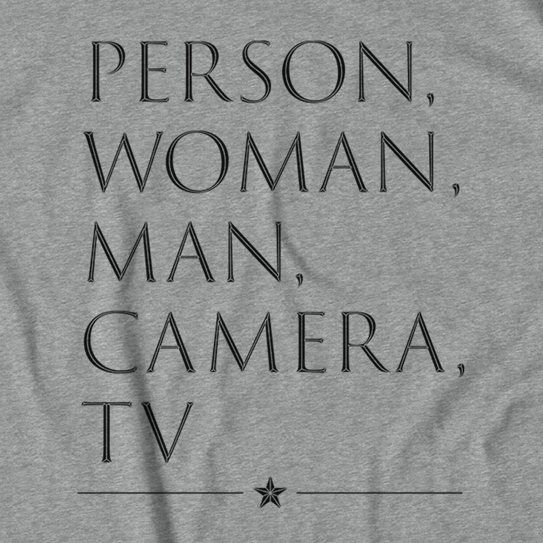 Trump Person, Woman, Man... T-Shirt - Heather