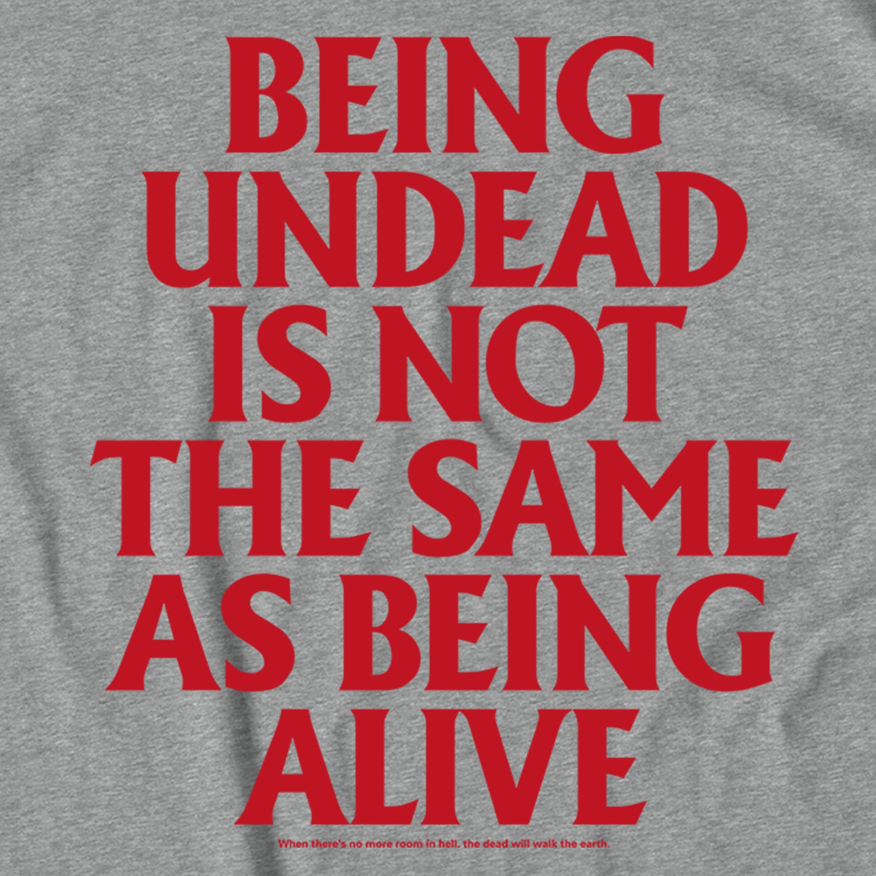 Undead T-Shirt - Heather